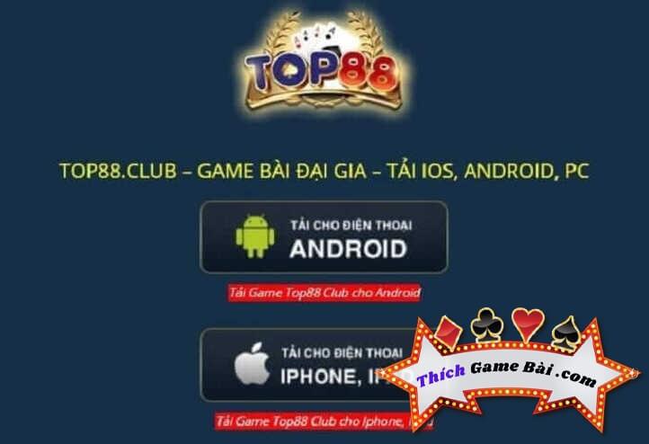 Top88 Vn đang là cổng game bài Hot nhất hiện nay. Link tải game Top88 apk ở đâu? game Top88 play có khuyến mại gì khủng? Cùng kênh Thích Game Bài làm rõ!