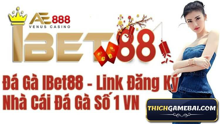 iBet88 là gì? Vì sao ibet 888 được đông đảo anh em chọn chơi? ibet 88 đã đổi tên thành ibet889 hay ibet388? Hãy cùng đánh giá chi tiết ibet888 đá gà này nhé!