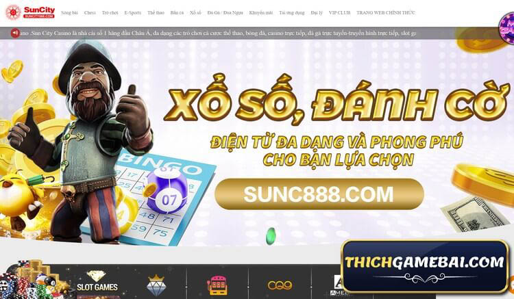 SunCity Casino là sân chơi cá độ trực tuyến siêu hot. Cùng Thích Game Bài tìm hiểu SunCity 888 ra sao, nạp rút Suncity888 thế nào và link tải SunCity mới nhất.