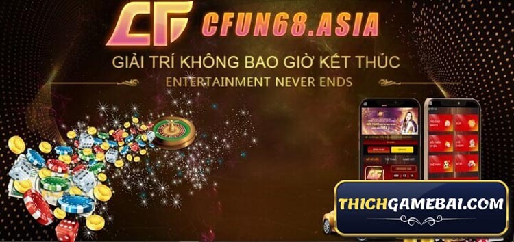 Liệu Cfun68 có phải cùng là game cf68? Link Tải cf68 ở đâu? Cfun68 Club có những khuyến mãi gì? Hãy cùng kênh Thích Game Bài tìm hiểu !