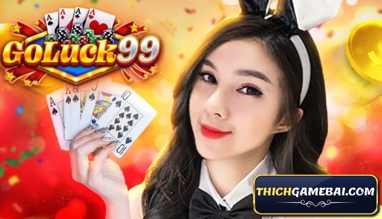 Game goluck99 online là gì? Link tải goluck99 apk và goluck99 ios ở đâu? Goluck99 club chơi trên PC liệu có Lag? Hãy cùng kênh Thích Game Bài làm rõ!