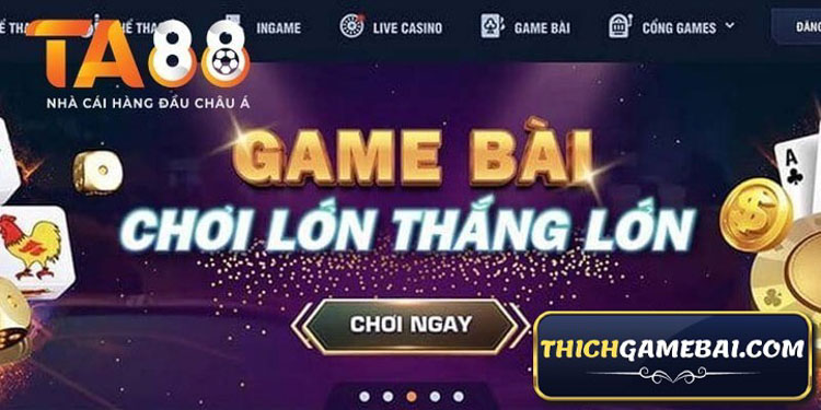 thich game bai reviews nha cai ta88 2