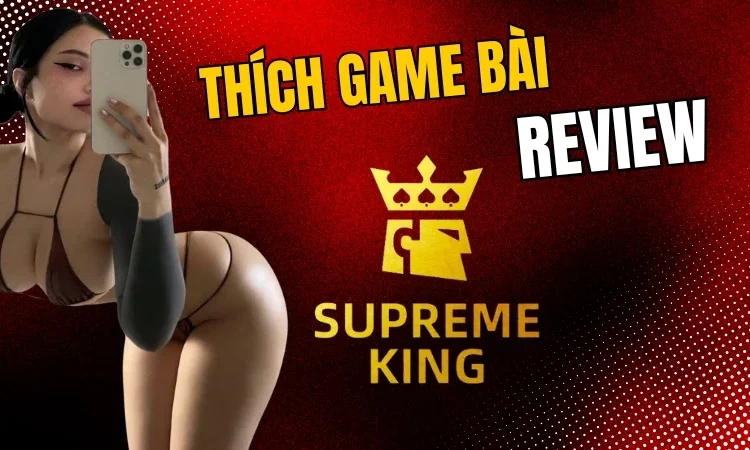 thich game bai review supreme king game skg